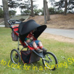 What to Look for in a Running Stroller…