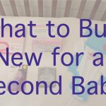 What to Buy New for a Second Baby