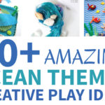 20+ Amazing Ocean Themed Creative Play Ideas