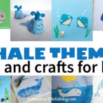 15 Whale Themed Arts and Crafts for Kids