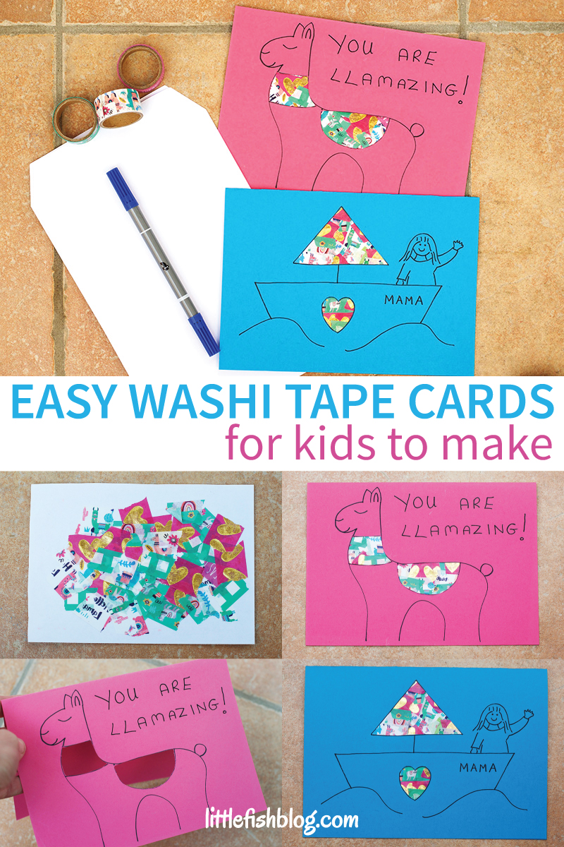 https://littlefishblog.com/wp-content/uploads/2019/03/Easy-Washi-Tape-Cards-for-Kids-to-Make-Pin.jpg